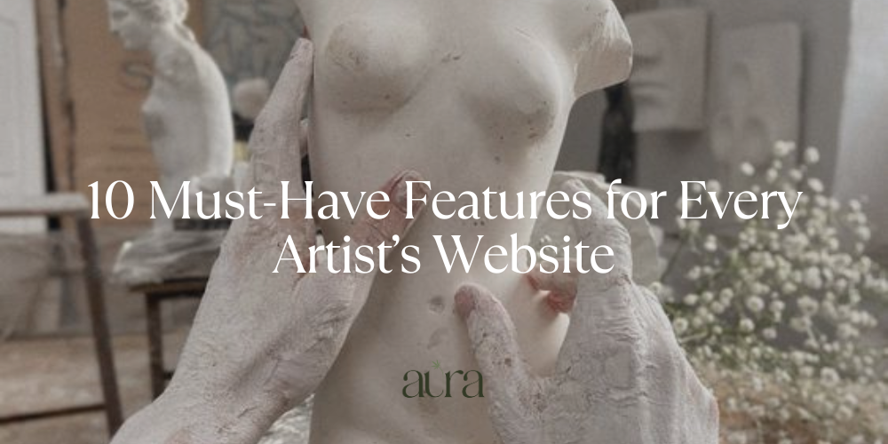 10 Must-Have Features for Every Artist’s Website