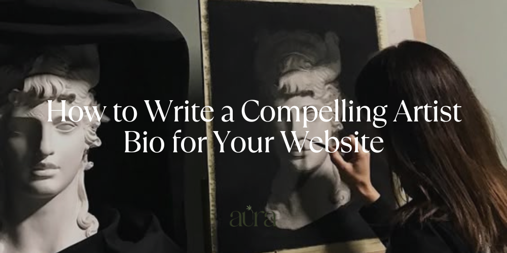 How to Write a Compelling Artist Bio for Your Website
