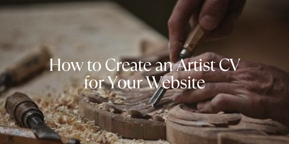 How to Create an Artist CV for Your Website